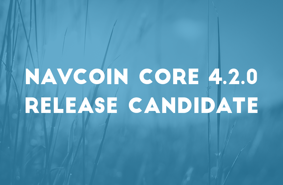 NavCoin Core 4.2.0 Release Candidate